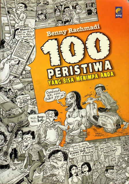 100 Peristiwa yang Bisa Menimpa Anda - Benny  Rachmadi