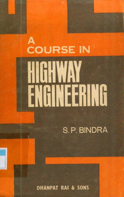 A Course In Highway Engineering - S. P. Bindra