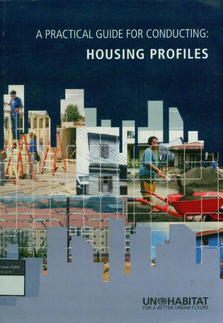 A Practical Guide For Conducting : Housing Profiles - UN Habitat