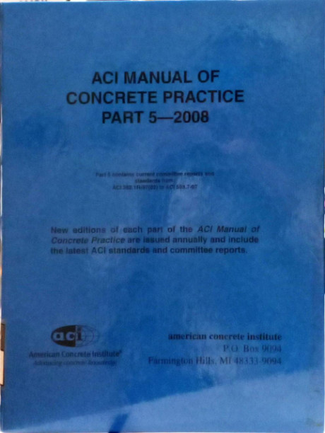 ACI Manual of Concrete Practice Part 5 -- 2008 - American Concrete Institute