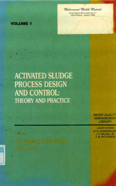 Activated Sludge Process Design and Control : Theory and Practice - Petr Grau, W Wesley Eckenfelder