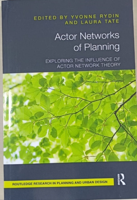 Actor Networks of Planning: Exploring the Influence of Actor Network Theory (Routledge Research in Planning and Urban Design) - Rydin, Yvonne; Tate, Laura