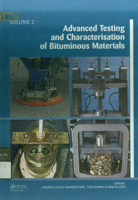 Advanced Testing And Characterisation Of Bituminous Materials - Andreas Loizos  Manfred Partl Tom Scarpas
