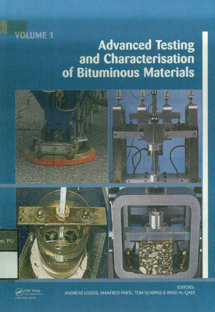 Advanced Testing And Characterisation Of Bituminous Materials - Andreas Loizos  Manfred Partl Tom Scarpas