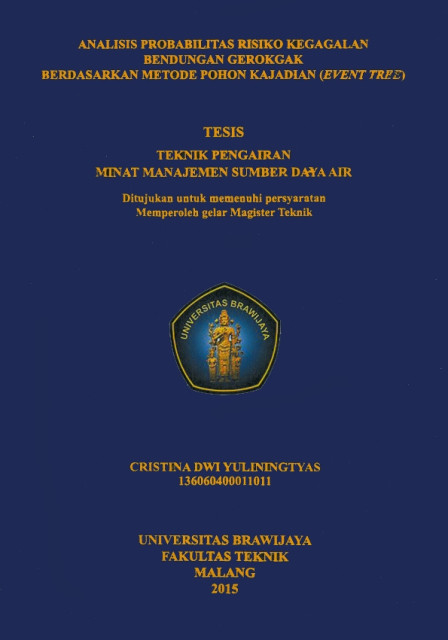 Analisis Probabilitas Risiko Kegagalan Bendungan Gerokgak berdasarkan Metode Pohon Kajadian (Event Tree) - Cristina Dwi Yuliningtyas