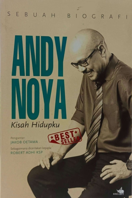 Andy Noya: Kisah Hidupku - Robert adhi Ksp, Andina Dwifatma