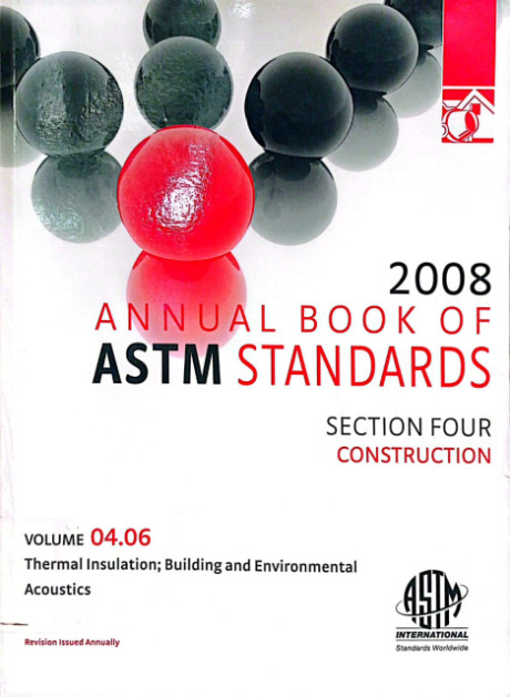 Annual Book of ASTM Standards 2008: Section Four - Construction - Bailey, Sean J., Baldini, Nicole C.