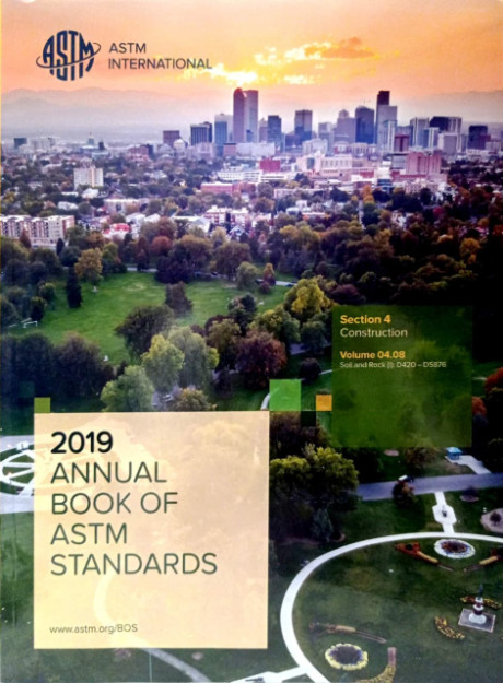 Annual Book of ASTM Standards 2019: Section 4 - Construction - ASTM INTERNATIONAL