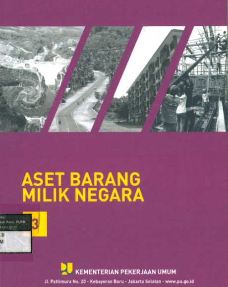 Aset Barang Milik Negara Edisi 3 - Kementerian Pekerjaan Umum dan Perumahan Rakyat