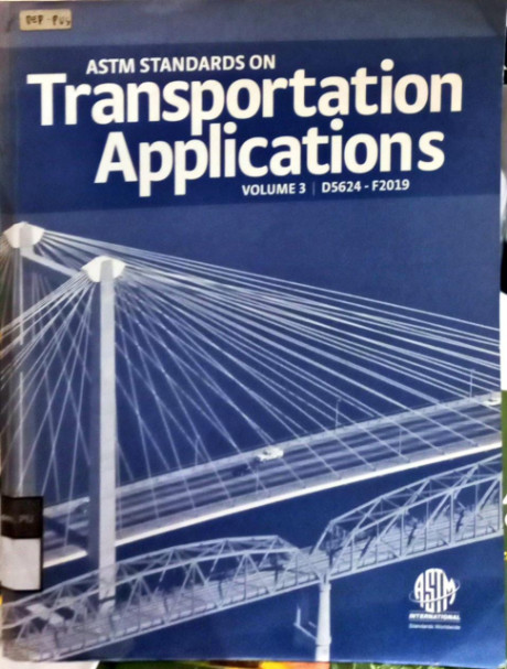 ASTM Standards on Transportation Applications: Vol. 3 - American Society of Testing Materials