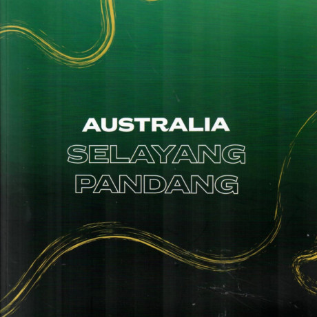 Australia Selayang Pandang - Departement of Foreign Affair and Trade Australia