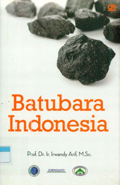 Batubara Indonesia - Irwandy Arif