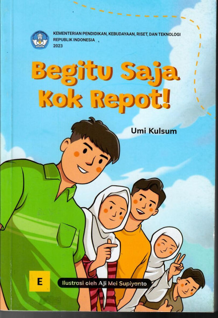 Begitu Saja Kok Repot! - Umi Kulsum