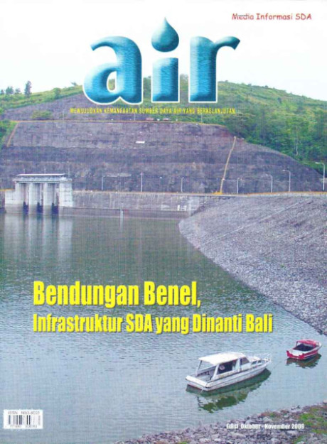 Bendungan Benel, Infrastruktur SDA yang Dinanti Bali : Majalah Air - 