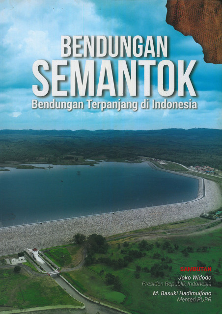 Bendungan Semantok : Bendungan Terpanjang di Indonesia - Balai Besar Wilayah Sungai Brantas