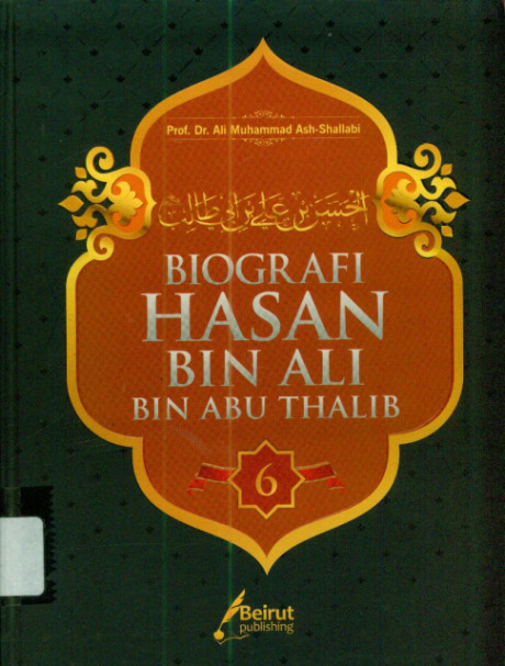 Biografi Hasan Bin Ali Bin Abu Thalib - Ali Muhammad Ash-Shallabi