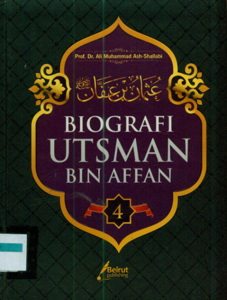 Biografi Utsman Bin Affan - Ali Muhammad Ash-Shallabi
