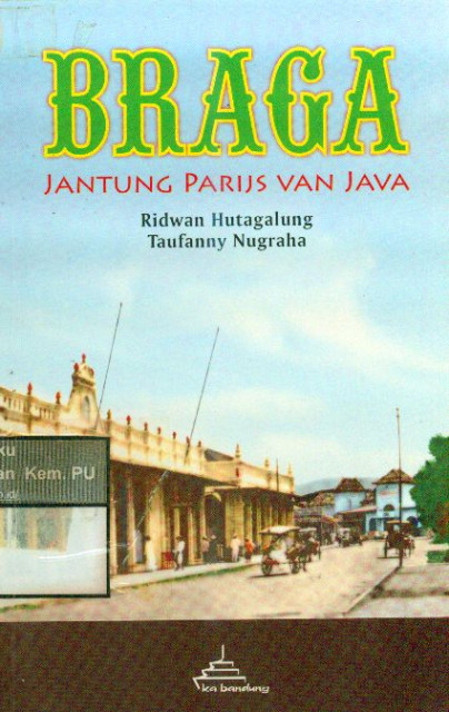 Braga Jantung Paris Van Java - Ridwan Hutagalung, Taufanny Nugraha