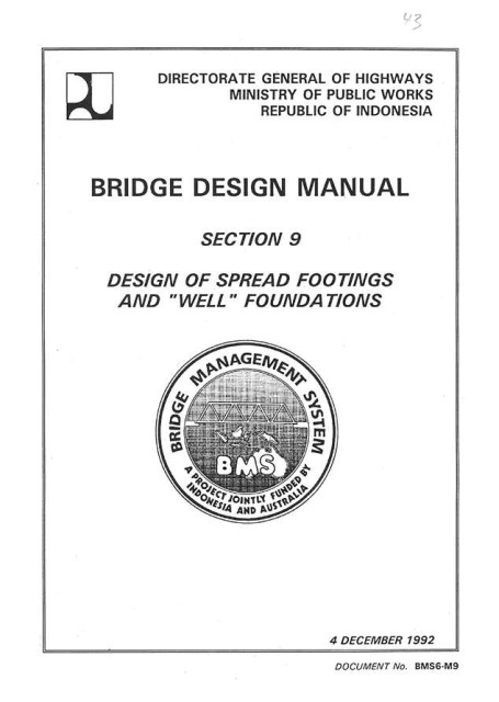 Bridge Design Manual : Section 9 Design of Spread Footings and "Well" Foundations - Ministry of Public Works