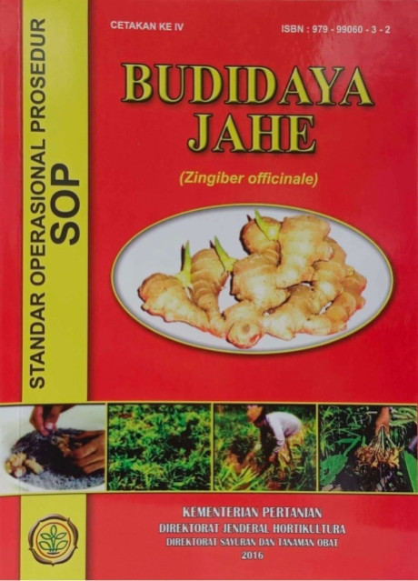 Budidaya Jahe (Zingiber Officinale) - Latifah KD, Edy Djauhari, Molide Rizal, Heru D. Wardhana, Nani Hendani, Listyorini Baswasiati, Budi Hartoyo, Purwanto, Nurwidodo, Supriyadi, Elnizar, Atje Hikmat, Lina