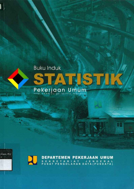 Buku Induk Statistik Pekerjaan Umum - Departemen Pekerjaan Umum