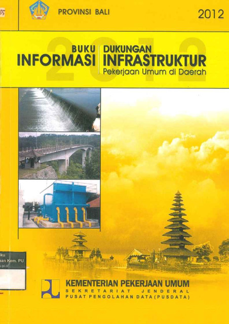 Buku Informasi Dukungan Infrastruktur Pekerjaan Umum di Daerah Provinsi Bali - 