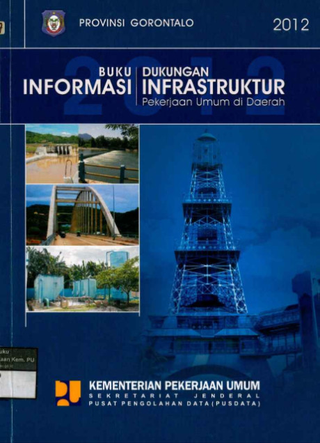 Buku Informasi Dukungan Infrastruktur Pekerjaan Umum di Daerah Provinsi Gorontalo - 