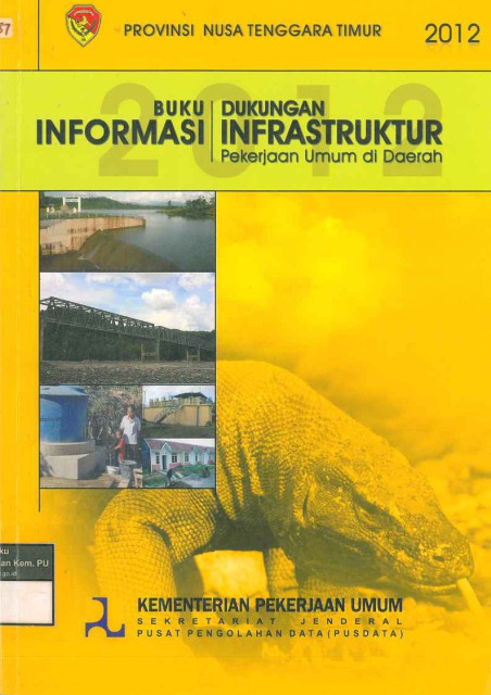 Buku Informasi Dukungan Infrastruktur Pekerjaan Umum di Daerah Provinsi Nusa Tenggara Timur - 