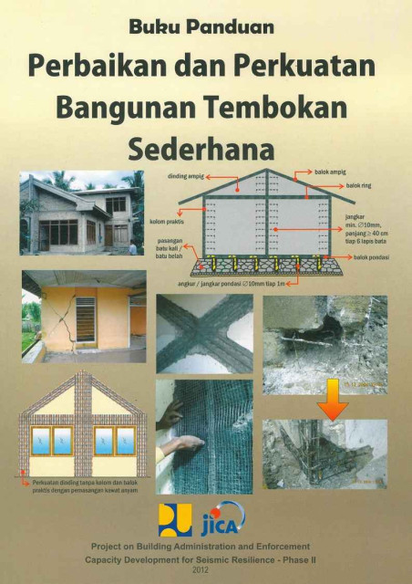 Buku Panduan Perbaikan dan Perkuatan Bangunan Tembokan Sederhana - Teddy Boen, et all