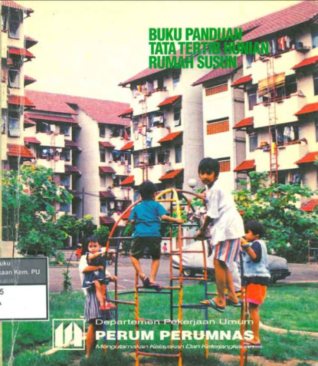 Buku Panduan Tata Tertib Hunian Rumah Susun - et al., Budi Prabowo, Anang Hanifah, Duddy Soedartoyo