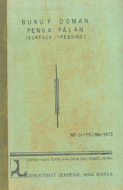 Buku Pedoman Pengaspalan (Surface Dressing) - Direktorat Jenderal Bina Marga