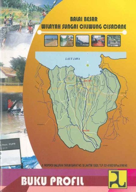 Buku Profil: balai besar wIlayah sungai ciliwung cisadane - Kementerian Pekerjaan Umum