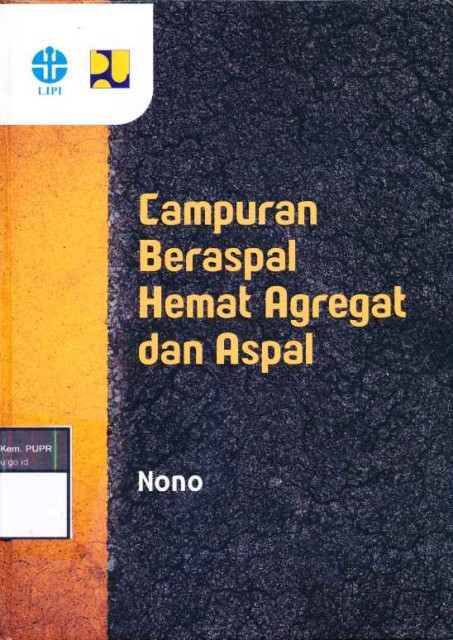 Campuran Beraspal Hemat Agregat dan Aspal - Pusat Penelitian dan Pengembangan Jalan