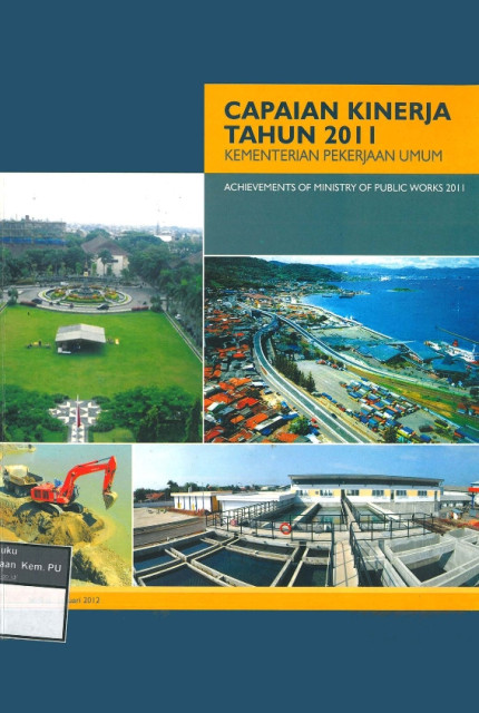 Capaian Kinerja Tahun 2011 Kementerian Pekerjaan Umum - Kementerian Pekerjaan Umum dan Perumahan Rakyat