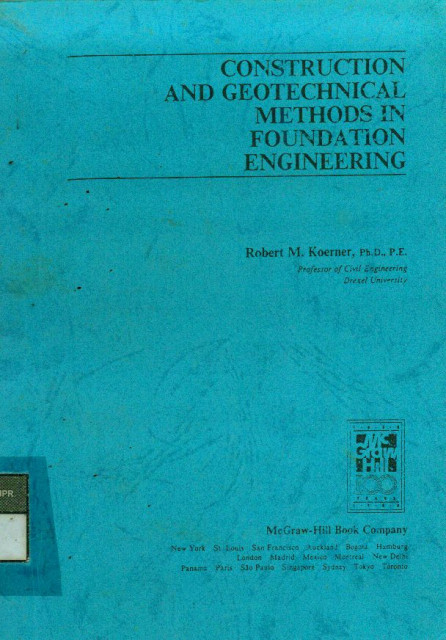 Construction And Geotechnical Methods In Foundation Engineering - Robert M Koerner