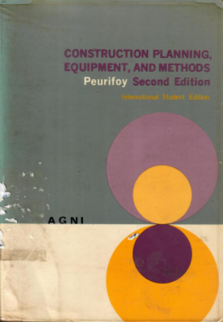 Construction Planning, Equipment, and Methods : Second Edition - Peurifoy, Robert L.