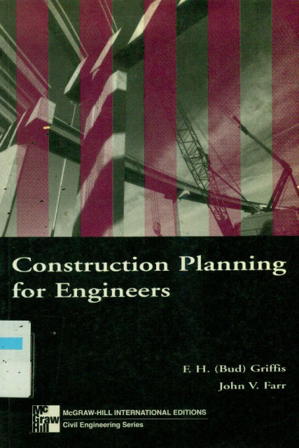 Construction Planning for Engineering - F. H. (Bud) Griffis, John V. Farr