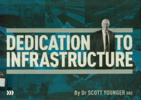 Dedication To Infrastructure - Dr. Scott Younger Obe