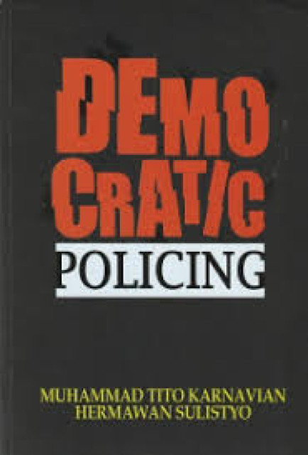 Democratic Policing - Muhammad Tito Karnavian, Hermawan Sulistyo