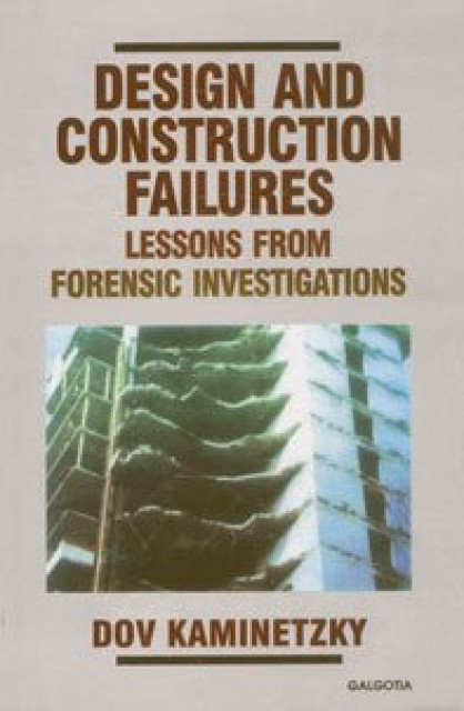 Design and Construction Failures - Kaminetzky, Dov