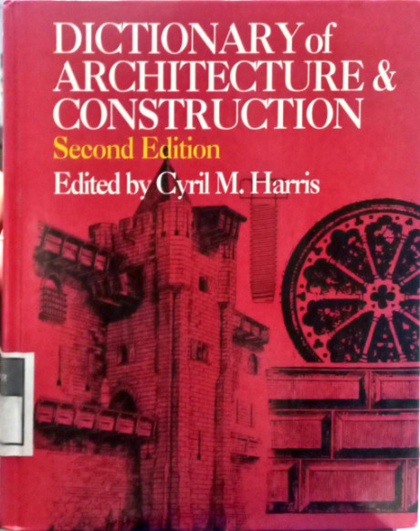 Dictionary of Architecture & Construction: Second Edition - Harris, Cyril Manton