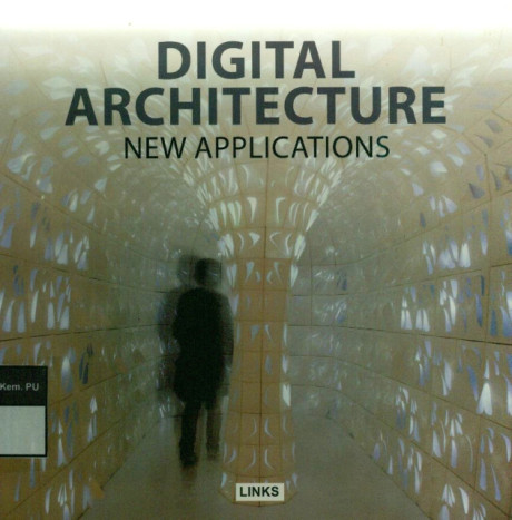 Digital Architecture : New Applications - Dimitris Kottas