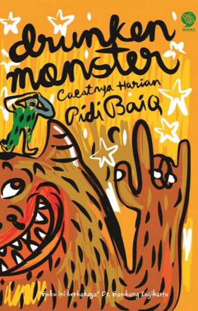 Drunken Monster - Pidi Baiq