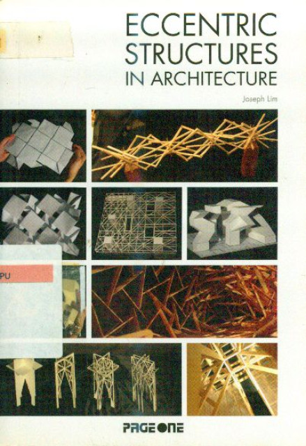 Eccentric Structure In Architecture - Joseph Lim