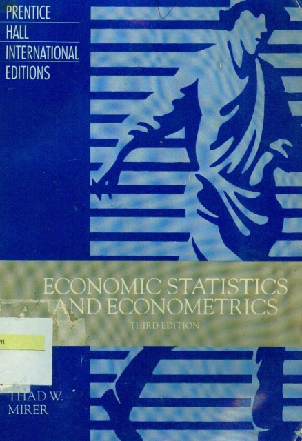 Economics Statistics and Econometrics - Thad W. Mirer