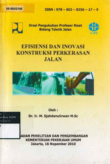 Efisiensi dan Inovasi Konstruksi Perkerasan Jalan - Dr. Ir. M. Sjahdanulirwan M.Sc