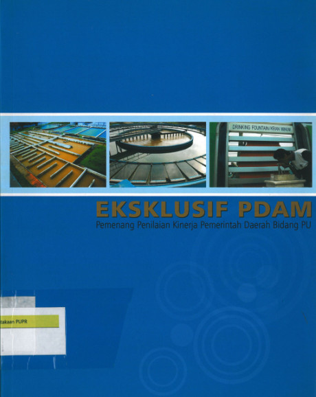 Eksklusif PDAM: pemenang penilaian kinerja pemerintah daerah bidang pu - Departemen Pekerjaan Umum