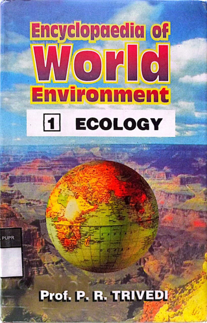 Encylopaedia of World Environment: Ecology - Trivedi, P.R.