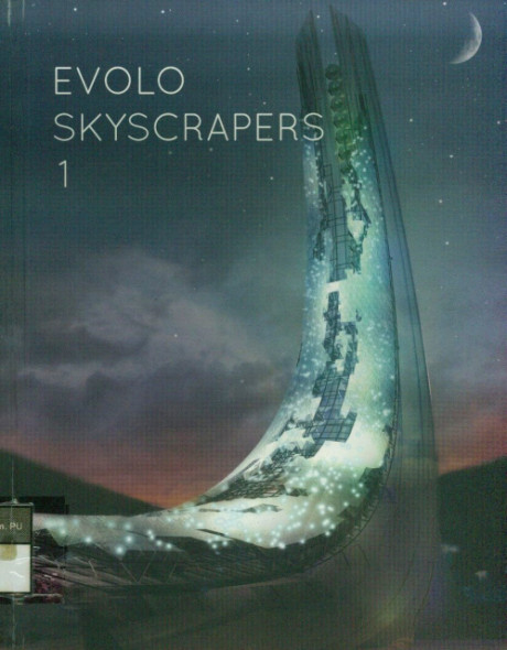Evolo Skyscrapers 1 - dkk, Carlo Aiello, Paul Aldridge, Noemie Deville