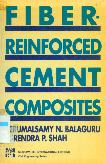 Fiber Reinforced Cement Composites - Perumalsamy N Balaguru, Surendra P Shah
